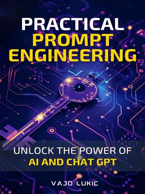 cover image of Practical Prompt Engineering